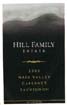Label for Hill Family Estate